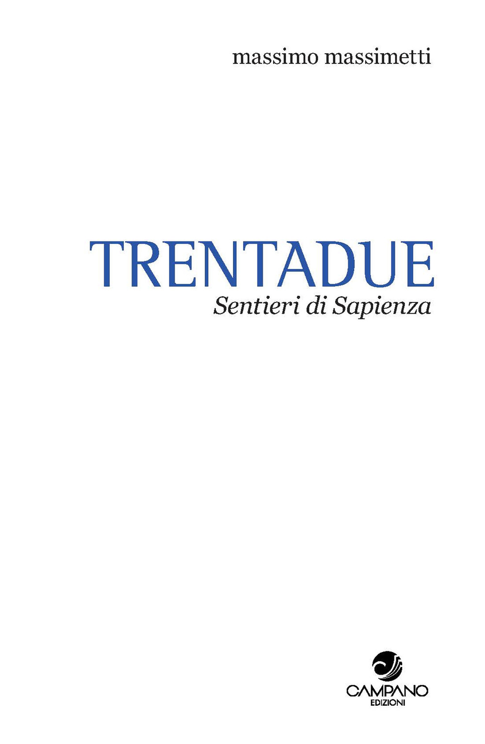 Trentadue. Sentieri di sapienza. Quaderno. Vol. 2