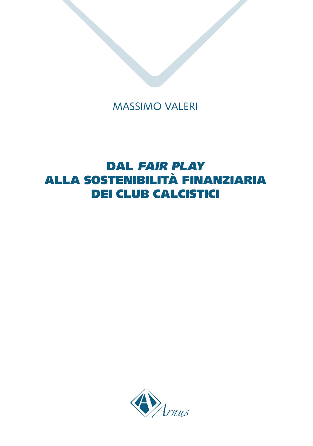 Dal fair play alla sostenibilità finanziaria dei club calcistici