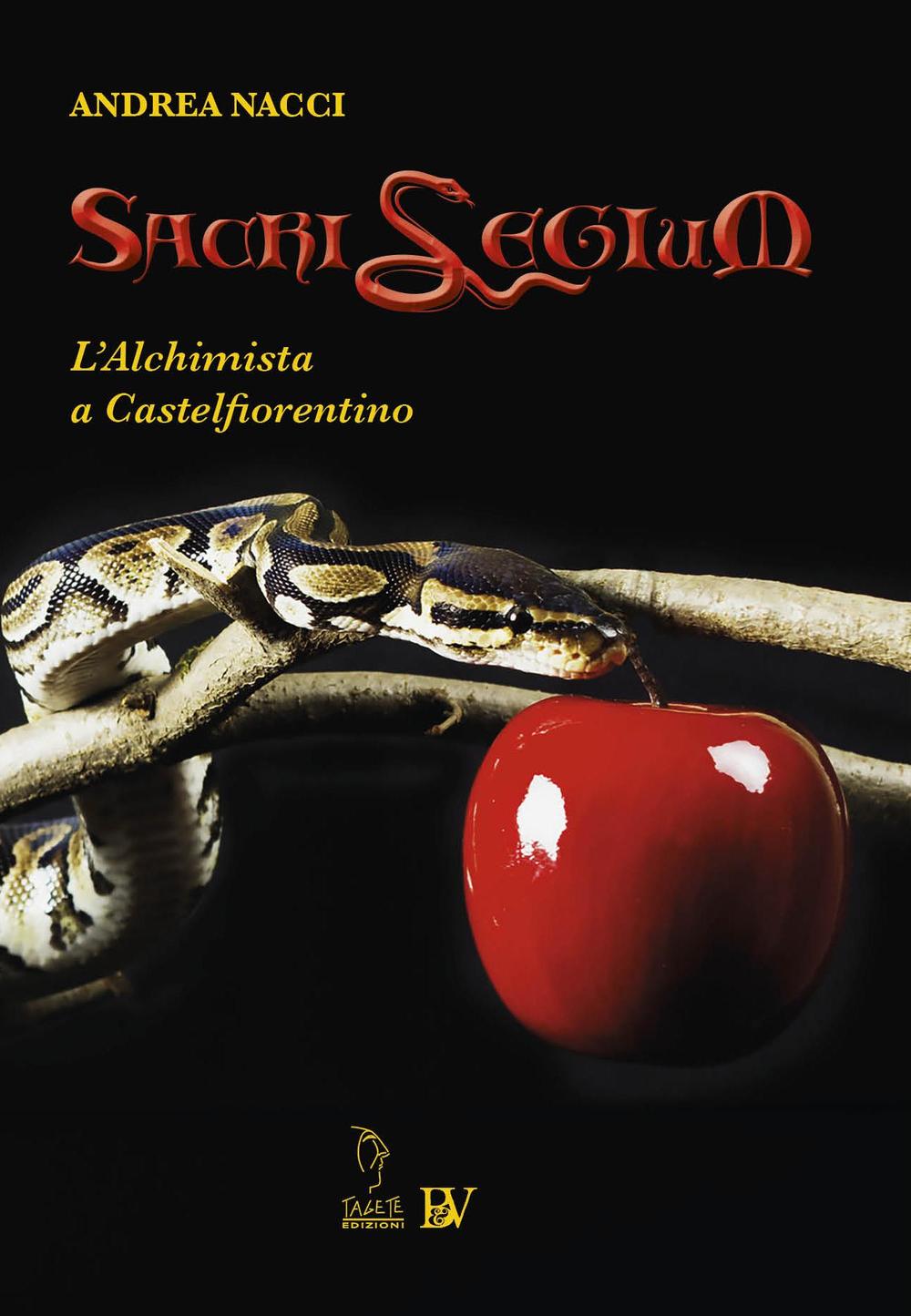 Sacrilegium. L'alchimista a Castelfiorentino