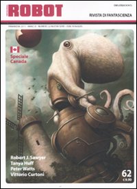 Robot. Rivista di fantascienza (2011). Vol. 62