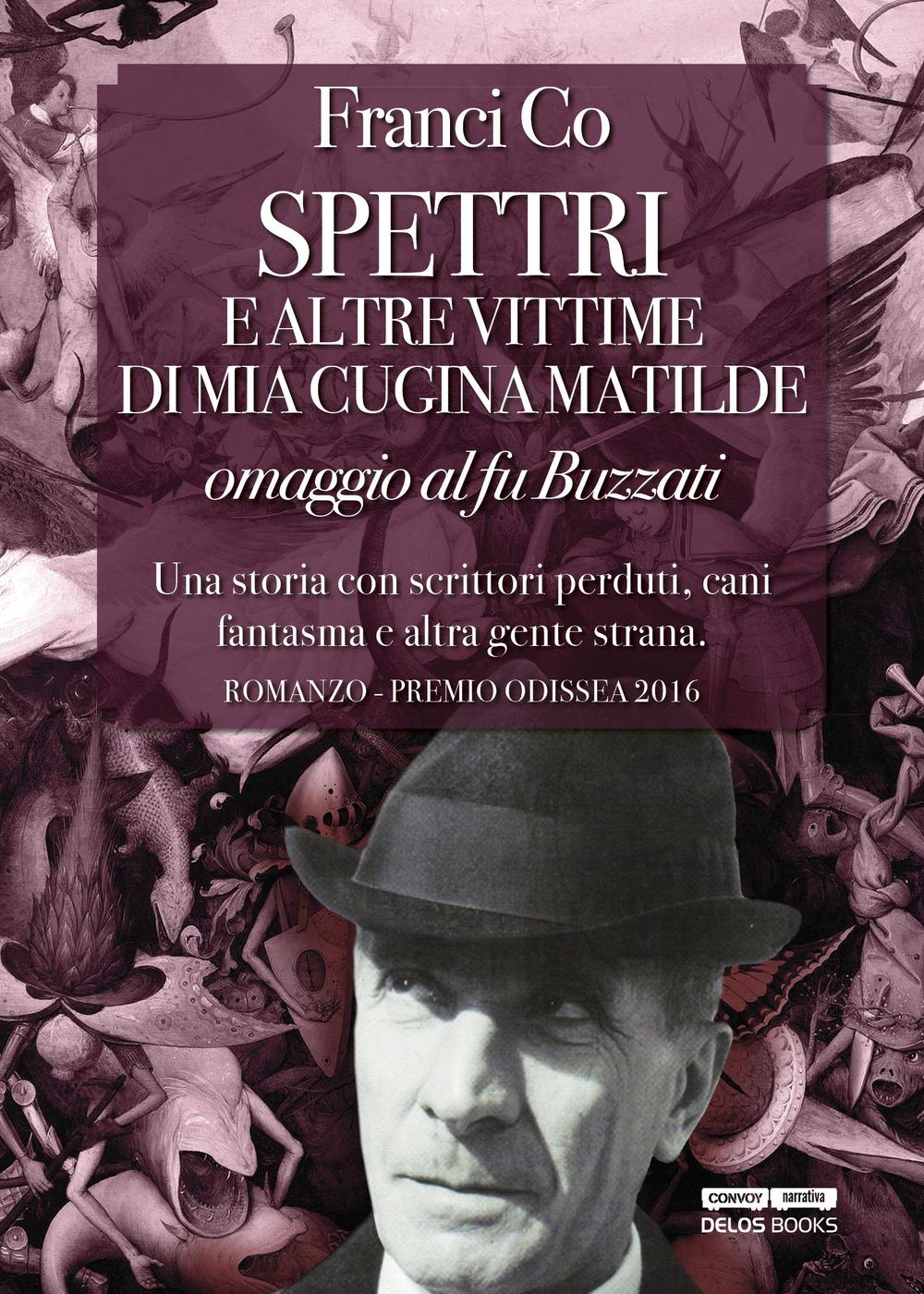 Spettri e altre vittime di mia cugina Matilde. Omaggio al fu Buzzati