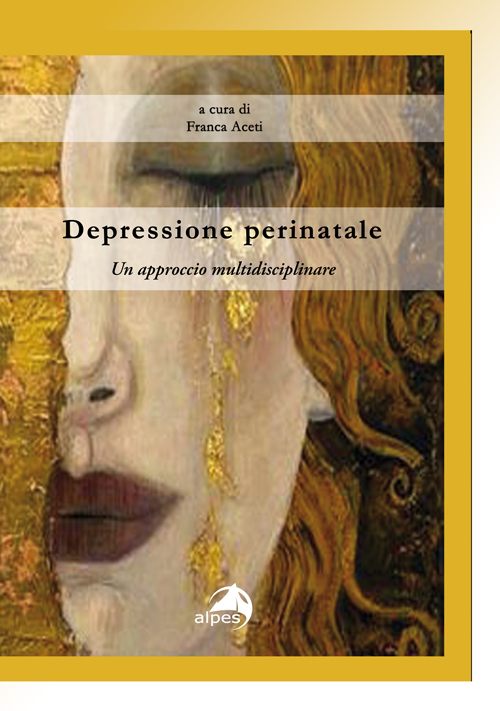 DEPRESSIONE PERINATALE. UN APPROCCIO MULTIDISCIPLINARE - 9788865312537