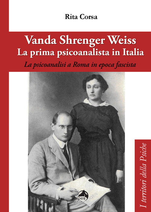 Vanda Shrenger Weiss. La prima psicoanalista in italia