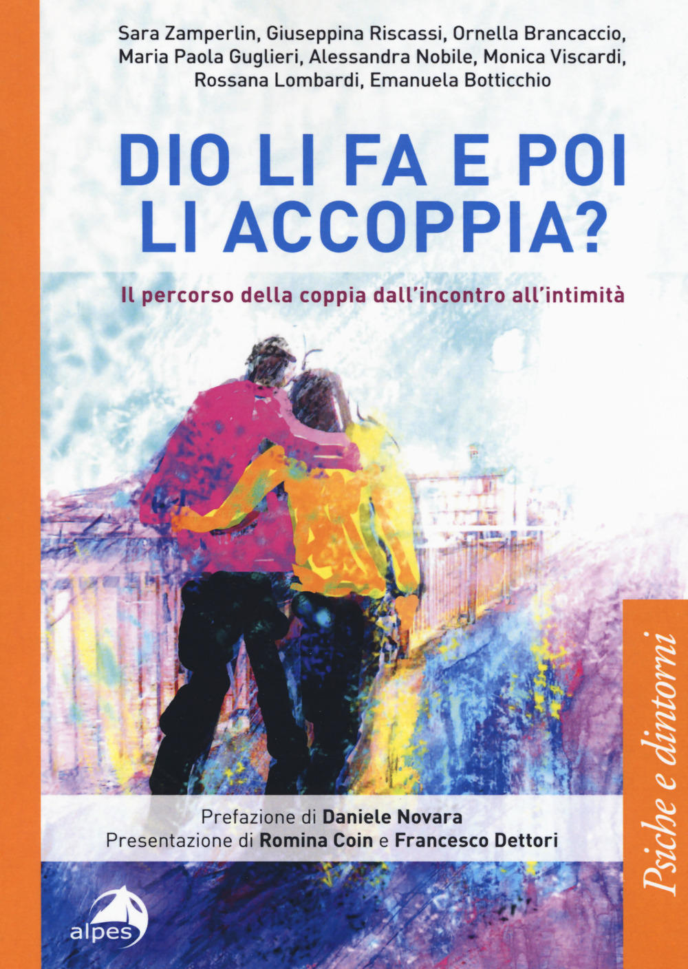 Dio li fa e poi li accoppia? Il percorso della coppia dall'incontro all'intimità