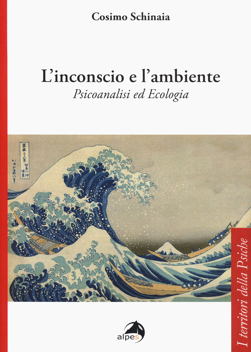 L'inconscio e l'ambiente. Psicoanalisi ed ecologia