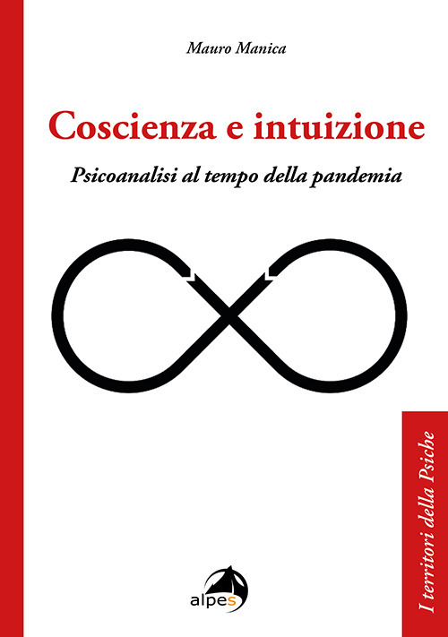 Coscienza e intuizione. Psicoanalisi al tempo della pandemia