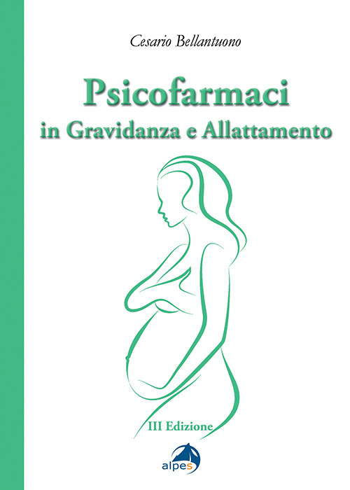 Psicofarmaci in gravidanza e allattamento