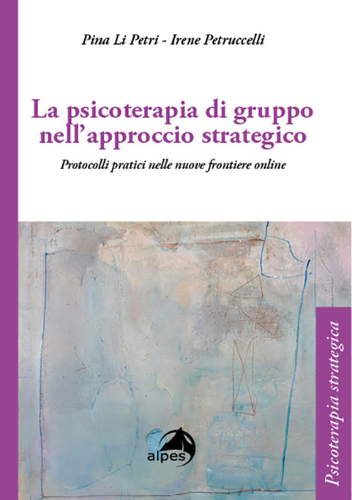 La psicoterapia di gruppo nell'approccio strategico. Dalla presenza alla telematica