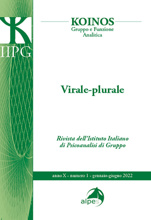 Koinos. Gruppo e funzione analitica (2022). Vol. 1: Virale-Plurale