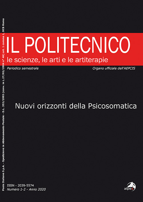 Il Politecnico. Le scienze, le arti e le artiterapie (2020). Vol. 1-2: Nuovi orizzonti della psicosomatica