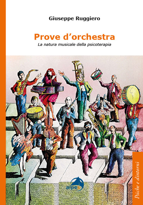 Prove d'orchestra. La natura musicale della psicoterapia