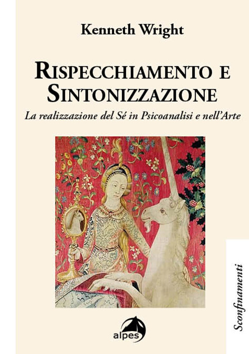 Rispecchiamento e sintetizzazione. La realizzazione del sé in psicoanalisi e nell'arte