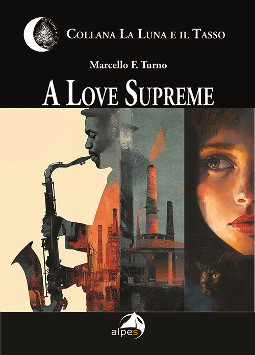 A love supreme. Ediz. italiana