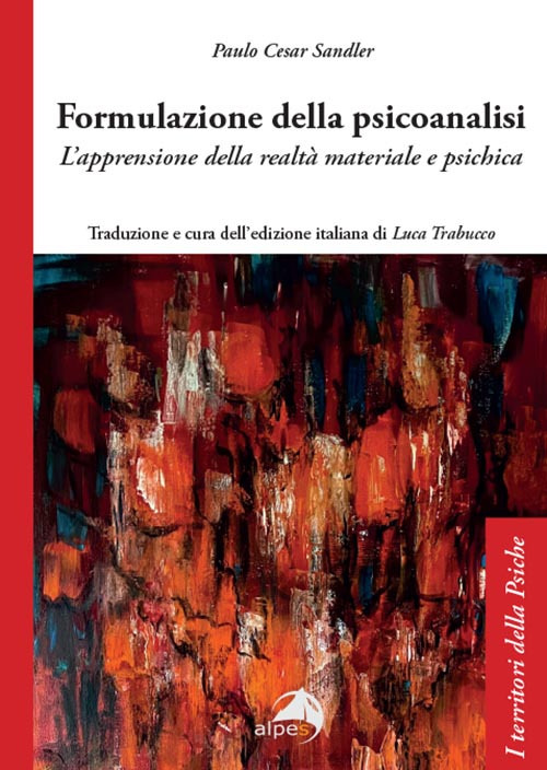 Formulazione della psicoanalisi. L'apprensione della realtà materiale e psichica