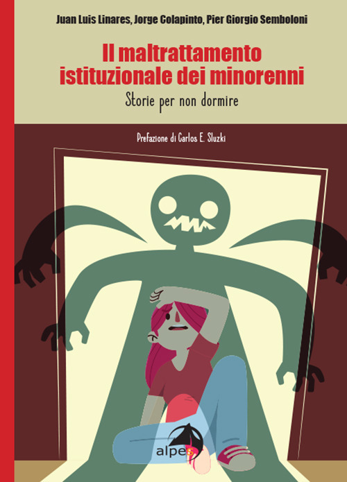 Il maltrattamento istituzionale dei minorenni. Storie per non dormire