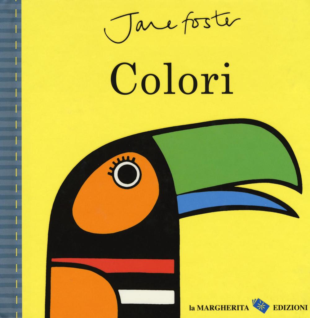 Colori. Ediz. illustrata