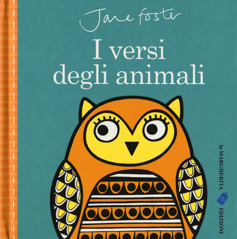 I versi degli animali. Ediz. a colori