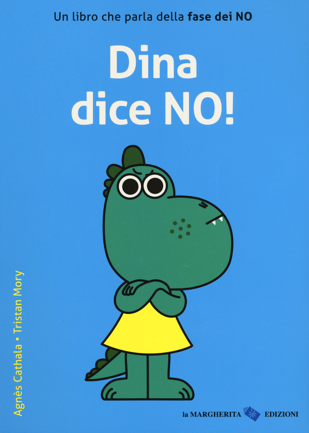 Dina dice no! Ediz. a colori