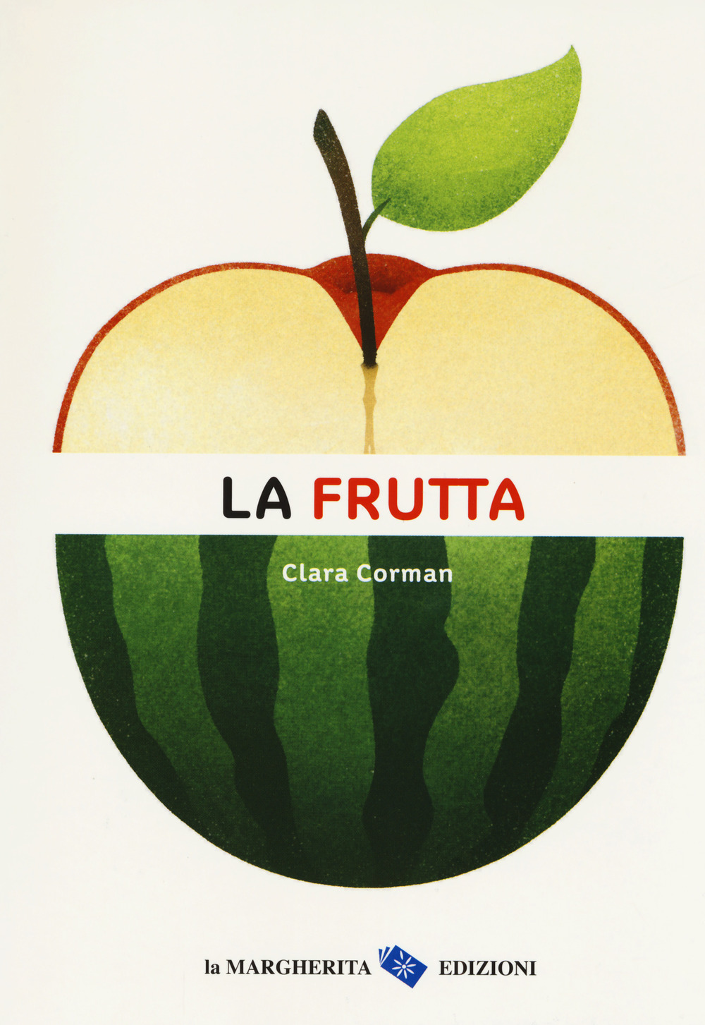 La frutta. Ediz. a colori