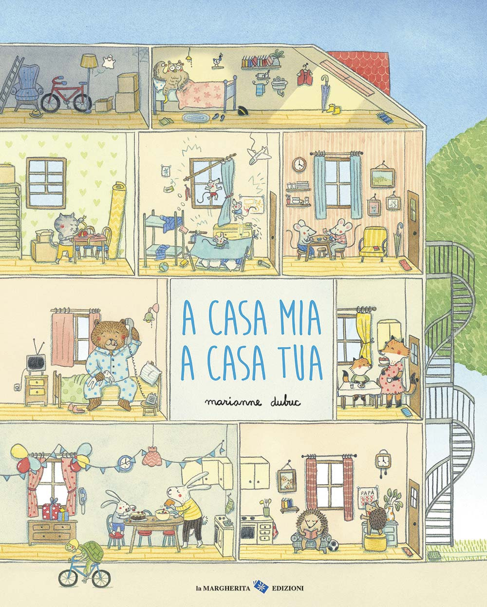 A casa mia a casa tua. Ediz. illustrata