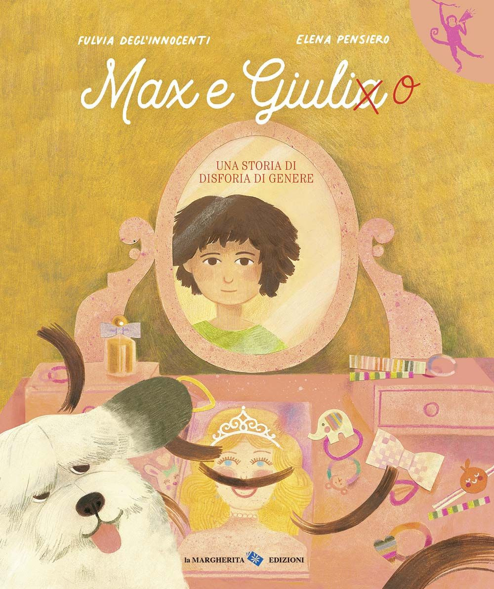 Max e Giulia. Una storia di disforia di genere. Ediz. a colori