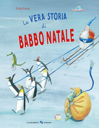 Copertina VERA STORIA DI BABBO NATALE. EDIZ. A COLORI (LA)