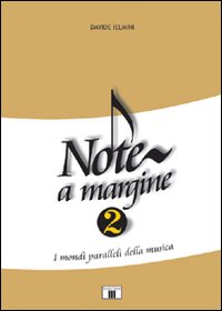 Note a margine 2. I mondi paralleli della musica