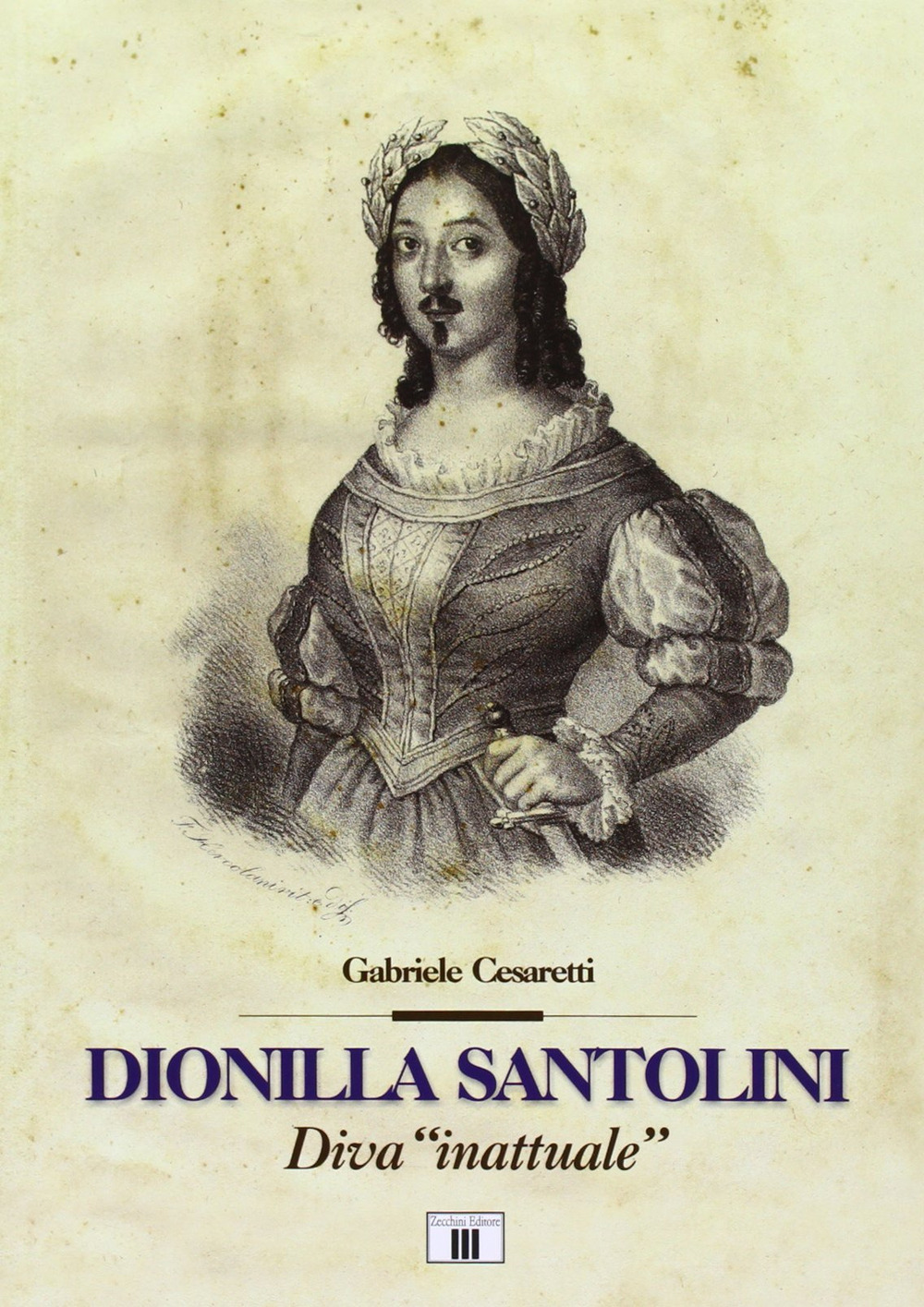 Dionilla Santolini. Diva «inattuale»