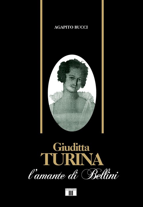 Giuditta Turina. L'amante di Bellini