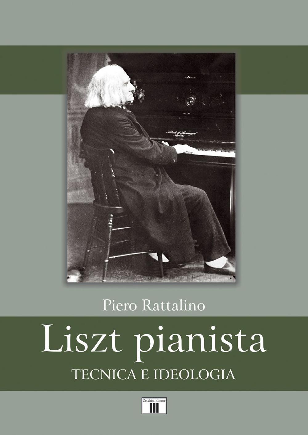 Liszt pianista. Tecnica e ideologia