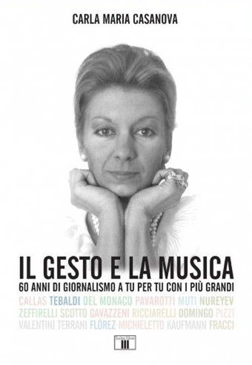 Il gesto e la musica. 60 anni di giornalismo a tu per tu con i più grandi. Ediz. a colori