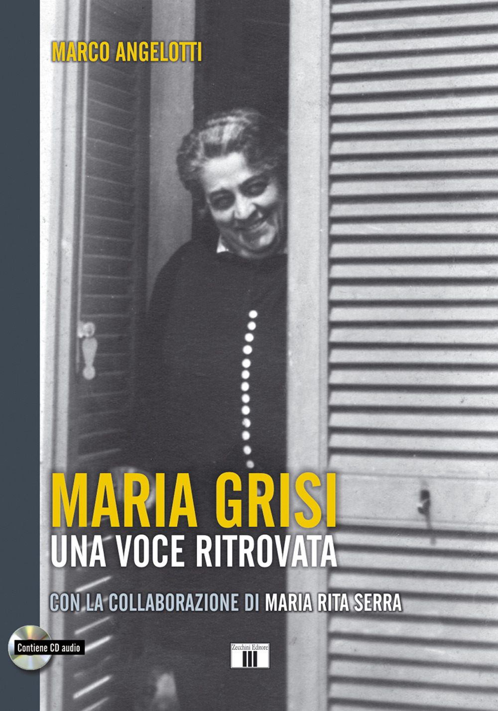 MARIA GRISI. UNA VOCE RITROVATA. CON CD-AUDIO - 9788865401798