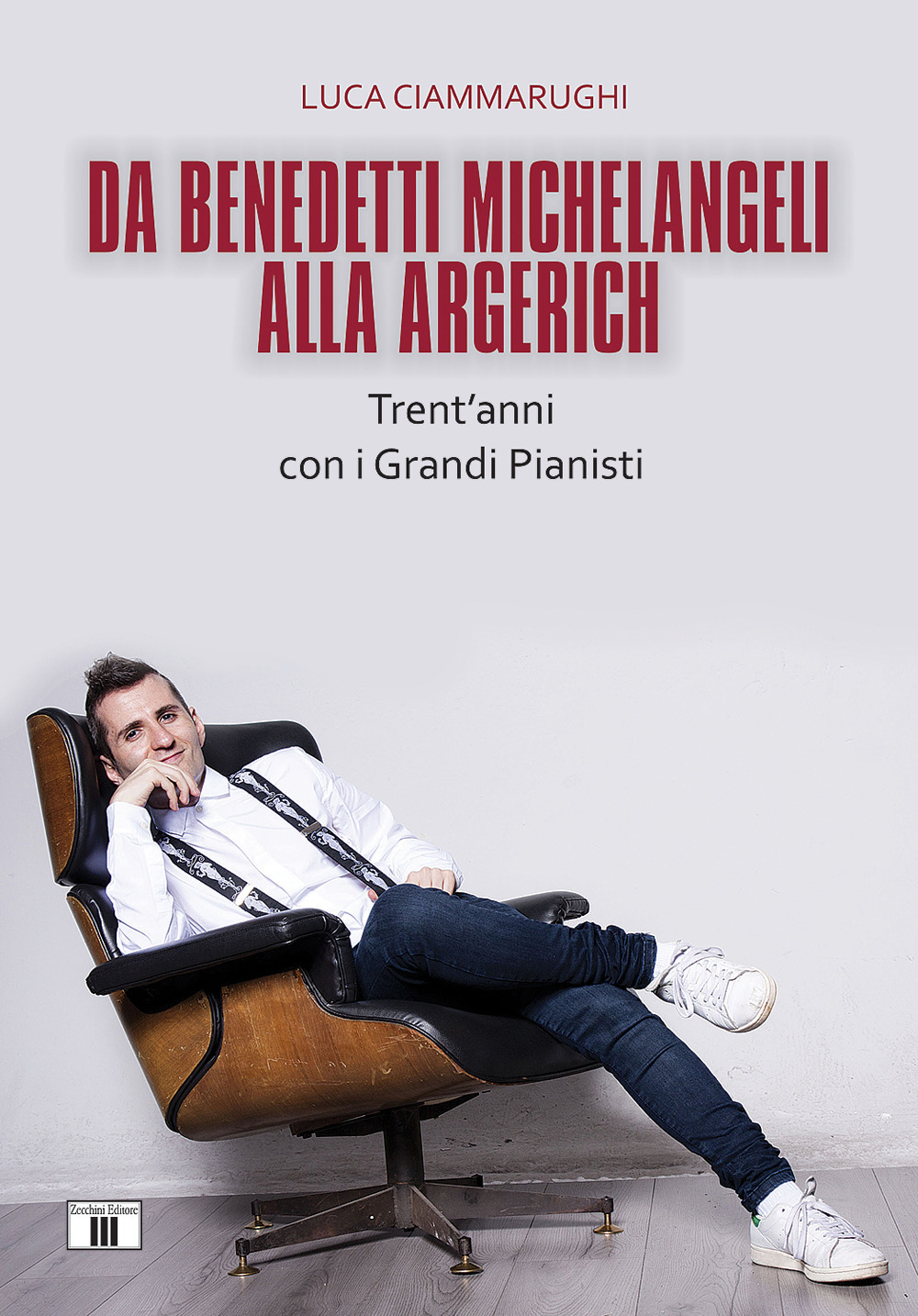 Da Benedetti Michelangeli alla Argerich. Trent'anni con i grandi pianisti