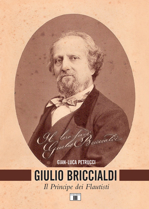 Giulio Briccialdi. Il principe dei flautisti