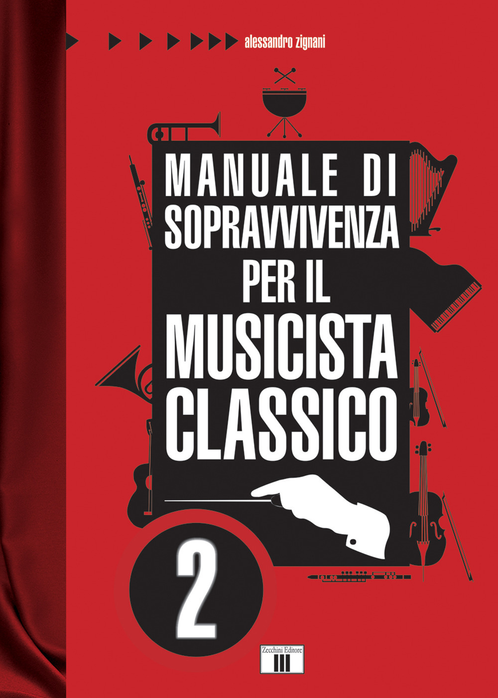 Manuale di sopravvivenza per il musicista classico. Vol. 2