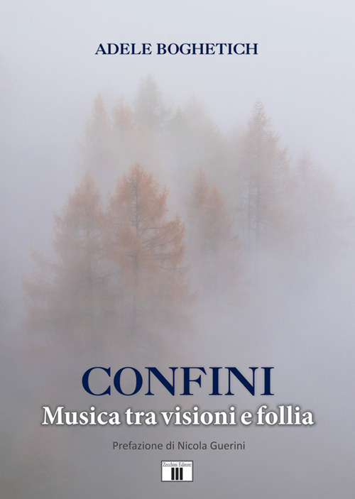 Confini. Musica tra visioni e follia