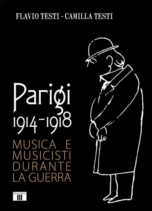 Parigi 1914-1918. Musica e musicisti durante la guerra