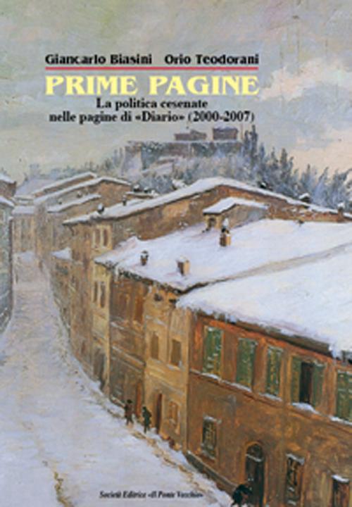 Prima pagine. La politica cesenate nelle pagine di «Diario» (2000-2007)