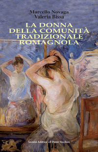 Copertina di: La donna della comunità tradizionale romagnola