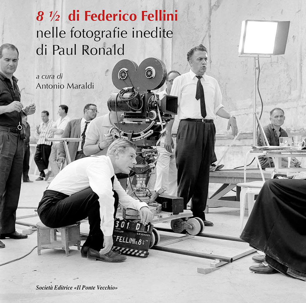 8 ½ di Federico Fellini. Nelle fotografie inedite di Paul Ronald