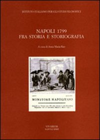 Napoli 1799. Fra storia e storiografia