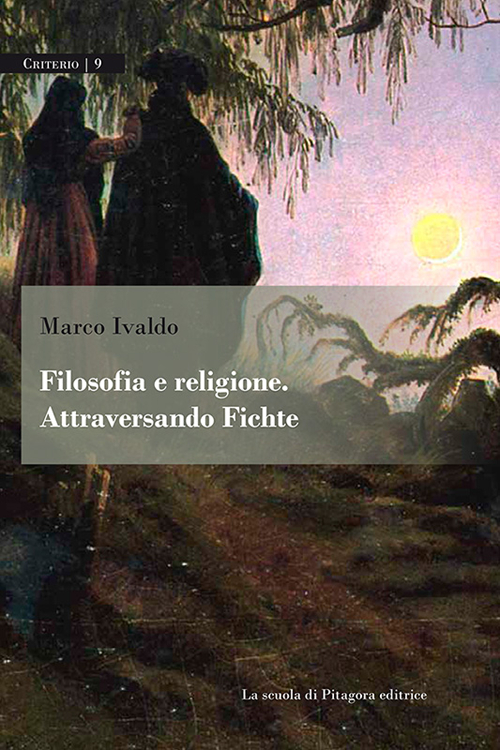 Filosofia e religione. Attraversando Fichte