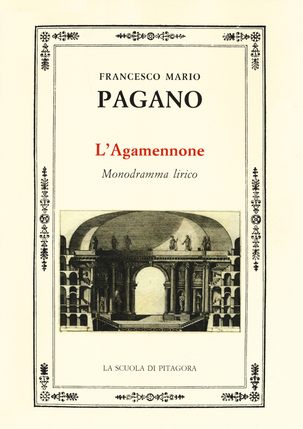 L'Agamennone. Monodramma lirico