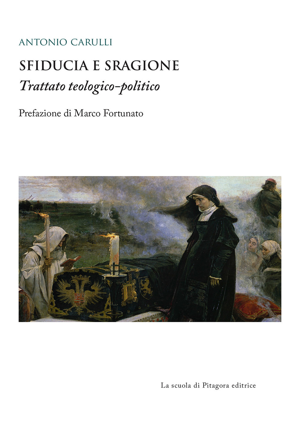 Sfiducia e sragione. Trattato teologico-politico