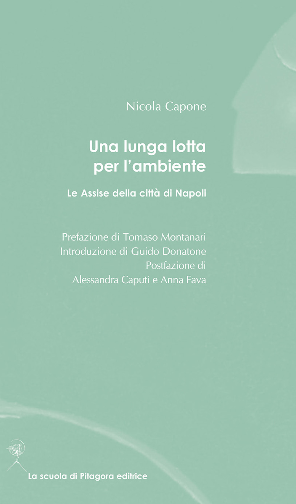 Una lunga lotta per l'ambiente. Le Assise della città di Napoli