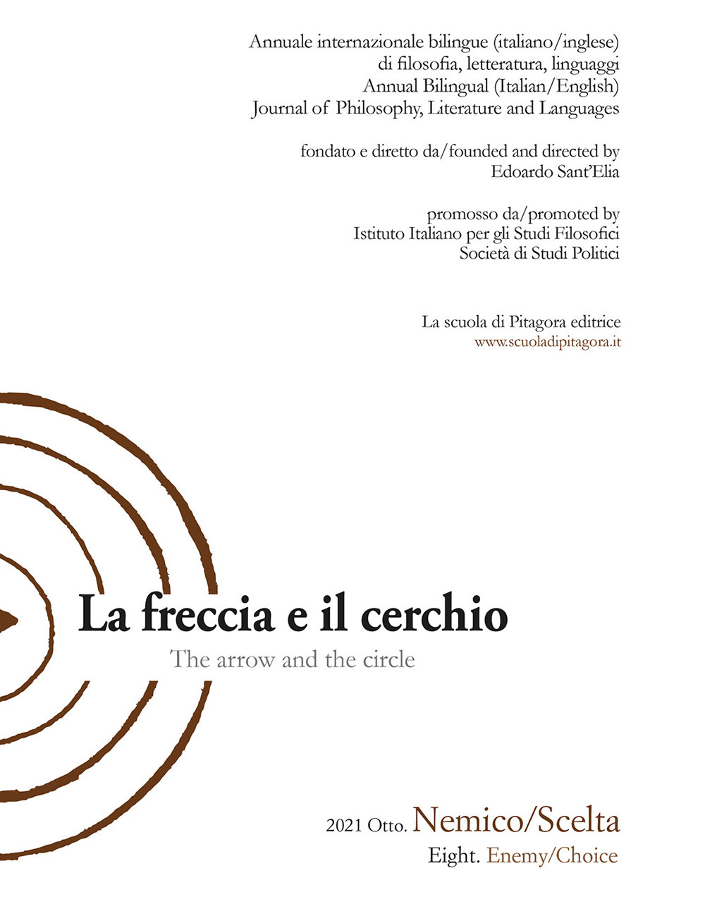 La freccia e il cerchio. Ediz. italiana e inglese. Vol. 8: Nemico/Scelta