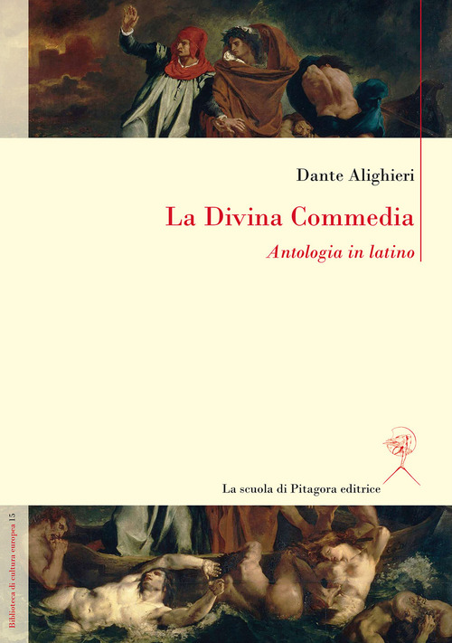 La Divina Commedia. Antologia in latino