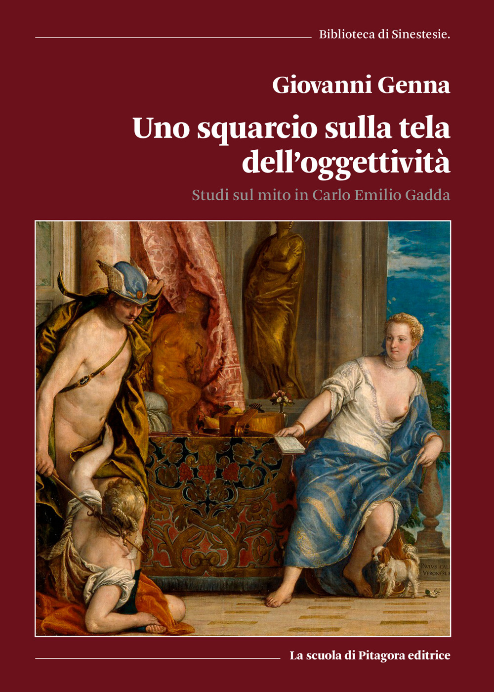 Uno squarcio sulla tela dell'oggettività. Studi sul mito in Carlo Emilio Gadda