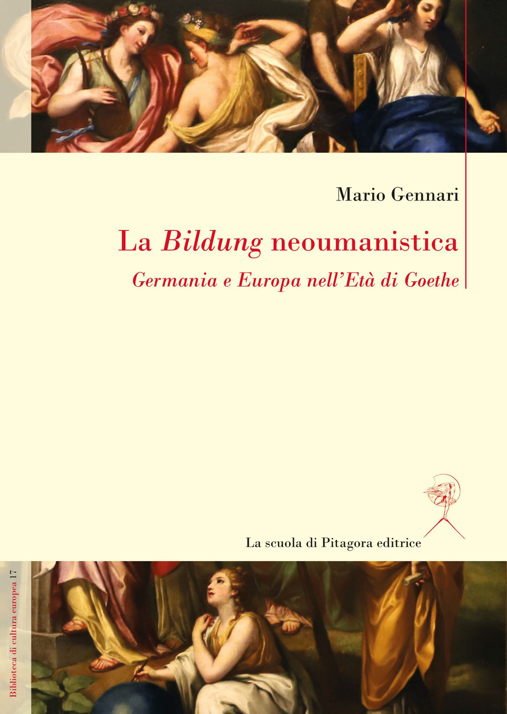 La Bildung neoumanistica. Germania e Europa nell'Età di Goethe