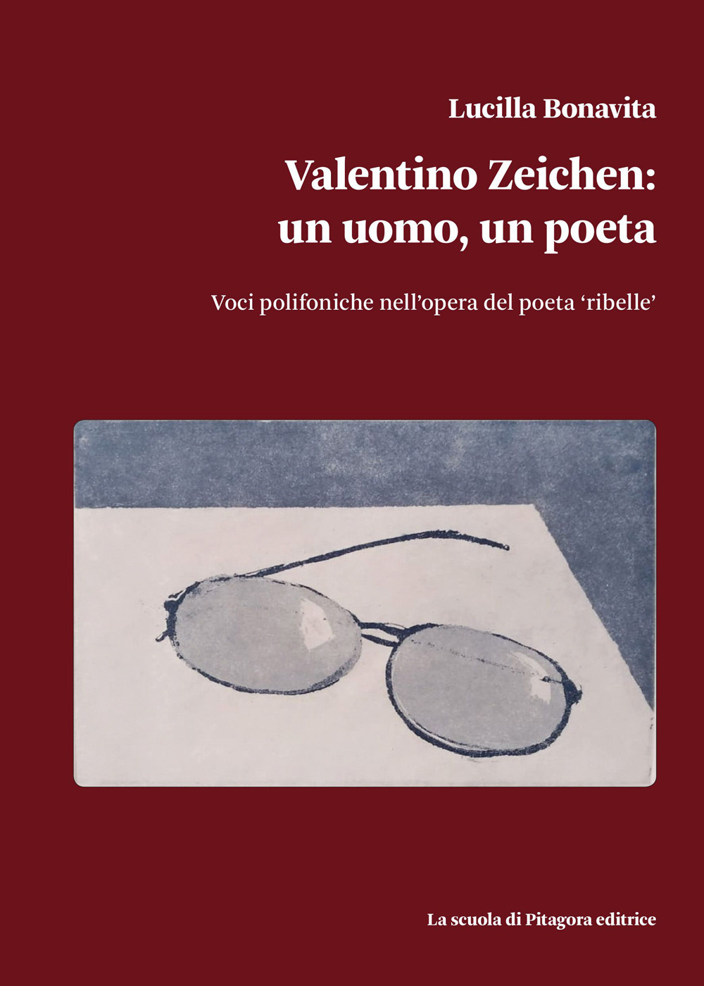 Valentino Zeichen: un uomo, un poeta. Voci polifoniche nell'opera del poeta «ribelle»